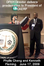 Phyllis Cheng, Director of DFEH, presents CAERP President, Kenneth Fleming with Proclamation during CAERP thirty-third annual training conference on June 17, 2009.